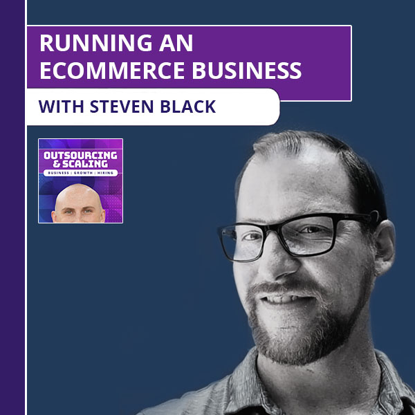 OAS Steven | Running An ECommerce Business