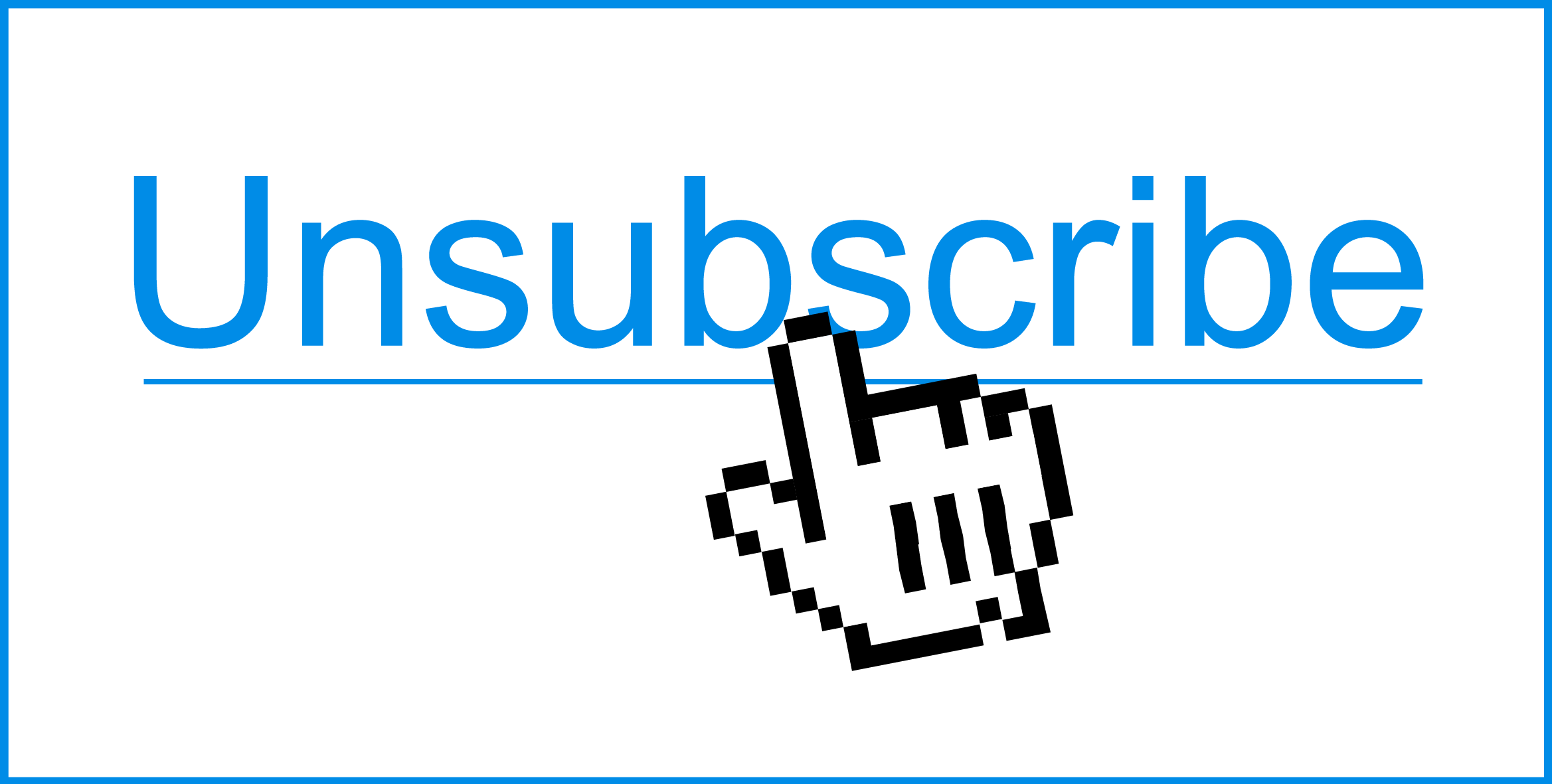 digital image of a cursor hand pointing at a hyperlinked "unsubscribe" word